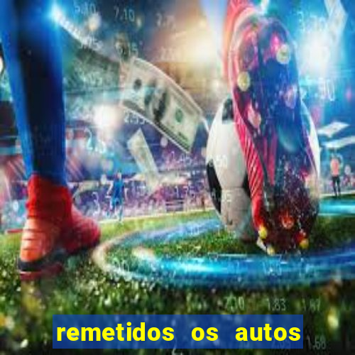 remetidos os autos para contadoria quanto tempo demora